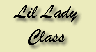 Lil Lady Class