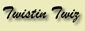 Twistin Twiz